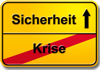 Schild: Von der Krise zur Sicherheit