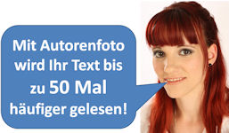 Mit Autorenfoto wird Ihr Text bis zu 50 Mal hufiger gelesen