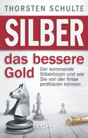Abbildung des Buches „Silber, das bessere Gold“