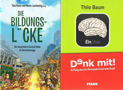 Bücher von und mit Thilo Baum Die Bildungslücke und Denk mit
