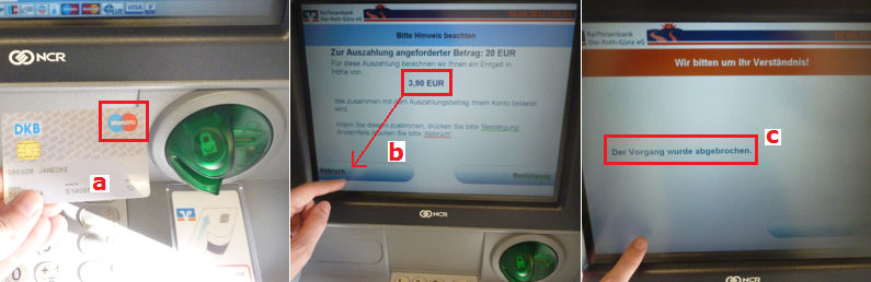 Anleitung zum Abbruch weil die falsche Karte frs Holen von Bargeld verwendet wurde.