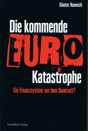 Cover vom Buch „Die kommende Euro-Katasrophe von Günter Hannich“