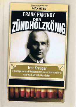 Der Zündholzkönig Ivar Kreuger